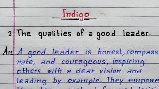 The qualities of a good leader  Indigo  class 12  English  Chapter 5  Question Answer  NCERT [upl. by Enaffit741]