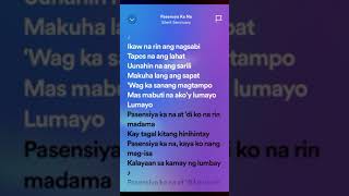 Pasensya Ka Na lyrics [upl. by Endys]