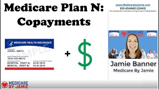 Medicare Supplement Plan N Copayments When Do I Pay Copays [upl. by Claribel]