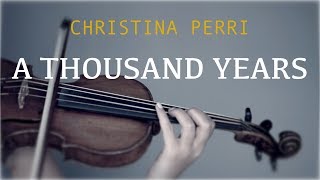 Christina Perri  A Thousand Years for violin and piano COVER [upl. by Hannavahs462]