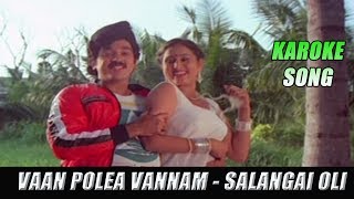 Vaan Poley Vannam Karoke Salangai oli [upl. by Jemima]