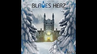 Blaues Herz  Teil 2 Hörspiel [upl. by Gottuard]