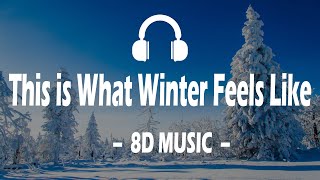 JVKE  this is what winter feels like 8D AUDIO 🎧 [upl. by Gnilsia]