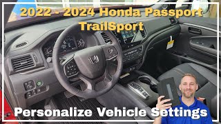 2022  2024 Honda Passport TrailSport Vehicle Settings Unchanged from 2022 2023 2024 [upl. by Talbot]