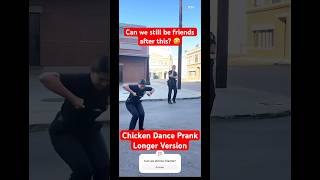 Chicken Dance Prank Longer Version [upl. by Braca]