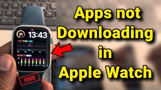 Apps not downloading on Apple Watch  cannot connect to App Store  fix [upl. by Artenak]