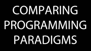 Comparing Programming Paradigms [upl. by Inram]