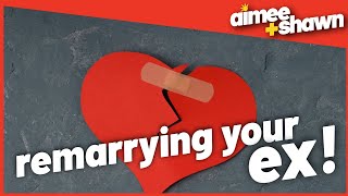 Remarrying Your Ex Is It A Good Idea To Return To Someone You Divorced [upl. by Nerrag]