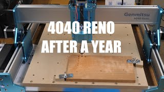 Genmitsu RENO 4040 CNC After a Year [upl. by Leanahtan]