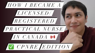 How I became a LicensedRegistered Practical Nurse in Canada  IEN Journey [upl. by Leumas44]