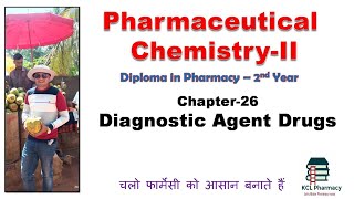 DIAGNOSTIC AGENTS   Chapter26  Pharmaceutical ChemistryII for DPharm 2nd year [upl. by Arrait]