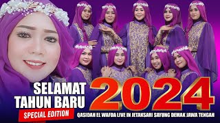 FULL QASIDAH SPESIAL TAHUN BARU 2024  EL WAFDA LIVE IN JETAKSARI SAYUNG DEMAK JAWA TENGAH [upl. by Harras]