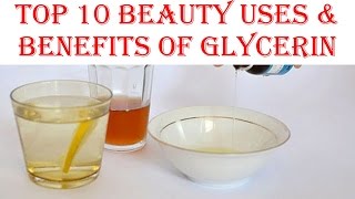 Top 10 Beauty Uses And Benefits of Glycerin [upl. by Varini710]