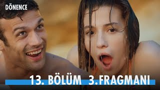 Dönence 13 Bölüm 3 Fragmanı [upl. by Alikee312]