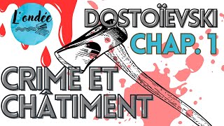 Chapitre 1  Crime et Chatiment de Dostoievski LIVRE AUDIO  lu par LOndée le podcast de lecture [upl. by Lutero]