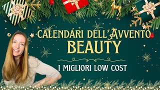 CALENDARI AVVENTO ECONOMICI a tema BEAUTY 🎁 selezione dei calendari LOW COST [upl. by Fadden209]