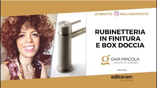 Rubinetteria in finitura e box doccia  Gaia Miacola [upl. by Prudi]