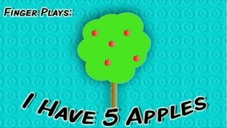 I Have 5 Apples  finger play song for children [upl. by Kcoj]