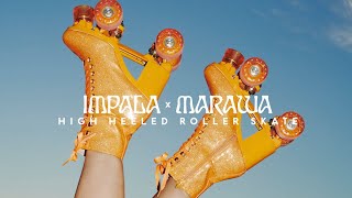 IMPALA X MARAWA HIGH HEELED ROLLER SKATE [upl. by Zobkiw]