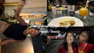 FINE DINING LAGOS LIVINGFRIENDS AND BEAUTY [upl. by Ecienaj193]