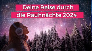 Rauhnächte 202425  Deine Anleitung für eine magische Zeit Von Wundern umgeben [upl. by Drofdarb]