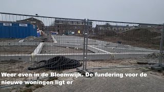 Weer even in de Bloemwijk De fundering voor de nieuwe woningen ligt er [upl. by Lessig]