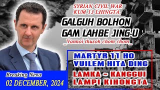 02 DEC2024 Thusoh chom chon  Syrian boina sangjing LamkaKanggui lampi kihong Martyr ho thu [upl. by Akemahs]