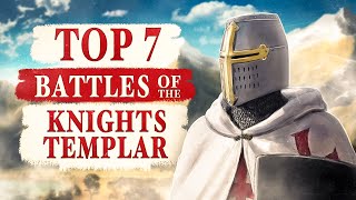 Top 7 Battles of the Knights Templar  DOCUMENTARY [upl. by Jerald6]