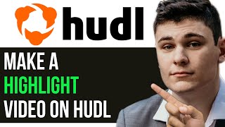 HOW TO MAKE A HIGHLIGHT VIDEO ON HUDL 2024 FULL GUIDE [upl. by Anividul]