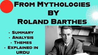 From Mythologies By Roland Barthes  Summary Critical Analysis  Themes Explained In Urdu [upl. by Goerke]