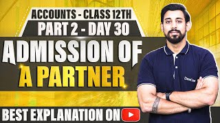 Admission of a Partner  Chapter 3  Accountancy Class 12  Part 2 [upl. by Sarette]