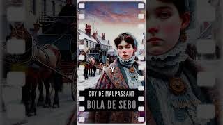 Guy de Maupassant Bola de sebo Sinopsis cuento libros books [upl. by Sirod]