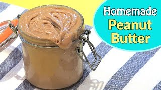 How To Make Peanut Butter  EASY Homemade Peanut Butter [upl. by Anerac668]