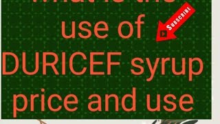 What is the use of DURICEF syrup oral suspension for children Price and Use full detail [upl. by Barvick]