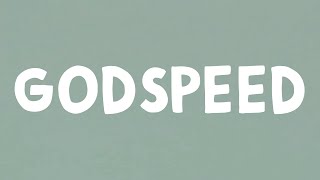 Camilla Cabello  Godspeed Lyrics [upl. by Nylitsirk508]