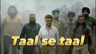 Taal se taal mila FtJailer  jailer rajinikanth taalsetaal [upl. by Eilata]