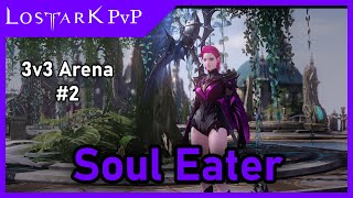 Lost Ark PvP Soul Eater Gameplay 2 \ Lakich [upl. by Roselle]