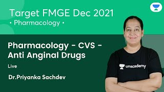 Pharmacology  CVS Anti Anginal Drugs  FMGE Dec21  Lets crack NEET PG  Dr Priyanka Sachdev [upl. by Einiar]