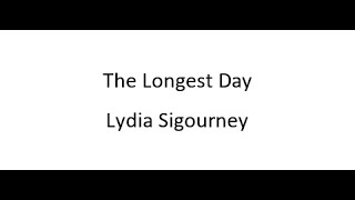 The Longest Day  Lydia Sigourney [upl. by Medin885]