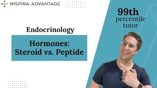 Endocrinology Hormones  Steroid vs Peptide  MCAT Crash Course [upl. by Amaj691]