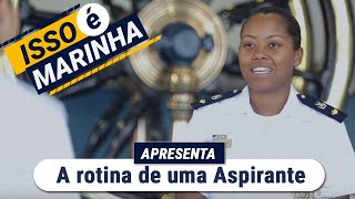 O quotIsso é Marinhaquot apresenta a rotina de uma Aspirante [upl. by Eatnoid815]