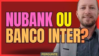 CDB DO NUBANK OU CDB DO BANCO INTER  Pergunte 74100 [upl. by Eleanor]