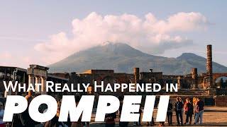 What Really Happened in Pompeii [upl. by Eiboj]