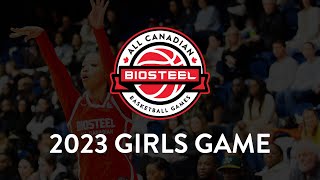 2023 BioSteel All Canadian Girls Game  FULL TSN Broadcast [upl. by Dragon]