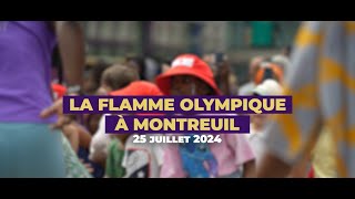 Passage du relais de la flamme olympique à Montreuil le 25 juillet 2024 [upl. by Ardnoed]