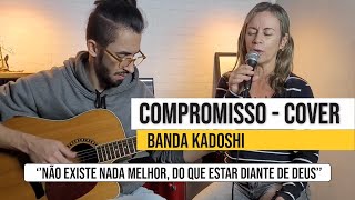 Compromisso  Cover  Banda Kadoshi [upl. by Peace]