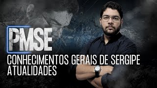 PMSE  CONHECIMENTOS GERAIS DE SERGIPE AULA1 [upl. by Inan706]