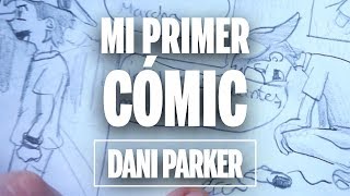 ENSEÑANDO UNO DE MIS PRIMEROS CÓMICS  DANI PARKER [upl. by Oehsen]