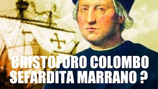 CRISTOFORO COLOMBO SEFARDITA MARRANO [upl. by Corly]