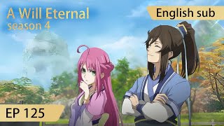 Eng Sub A Will Eternal EP125 [upl. by Publius]